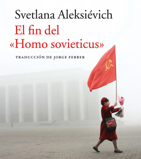 El fin del homo sovieticus